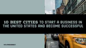 10 Best Cities to Start a Business in the United States and become Successful