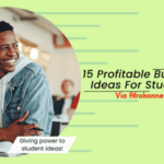 15 Profitable Business Ideas For Students To Start in 2025 15 Profitable Business Ideas For Students via Afrokonnect