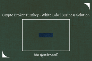 Crypto Broker Turnkey - White Label Business Solution