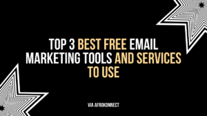 Top 3 Best Free Email Marketing Tools and Services to use