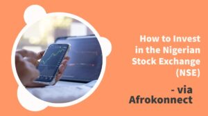 How to Invest in the Nigerian Stock Exchange (NSE)