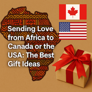 Sending Love from Africa to Canada or the USA