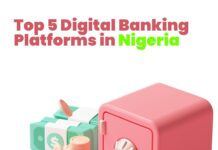 Top 5 Digital Banking Platforms in Nigeria Top 5 Digital Banking Platforms in Nigeria