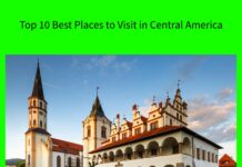 Top 10 Best Places to Visit in Central America Top 10 Best Places to Visit in Central America