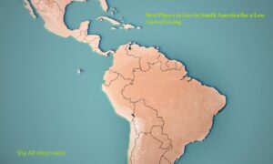 Best Places to Live in South America for a Low Cost of Living