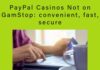 PayPal Casinos Not on GamStop: convenient, fast, secure PayPal Casinos Not on GamStop: convenient, fast, secure