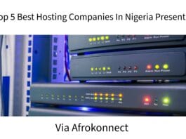 Top 5 Best Hosting Companies In Nigeria Presently Top 5 Best Hosting Companies In Nigeria Presently
